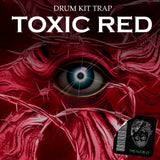 TOXIC RED - Trap Drum Kit 2025